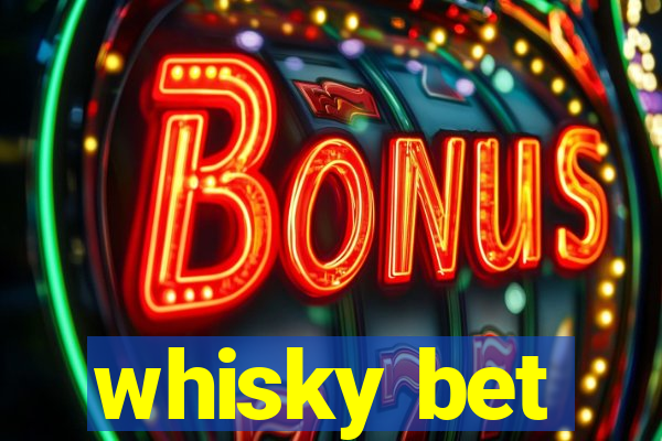 whisky bet